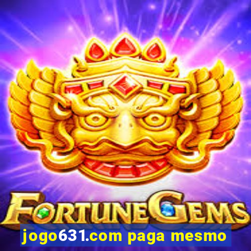 jogo631.com paga mesmo